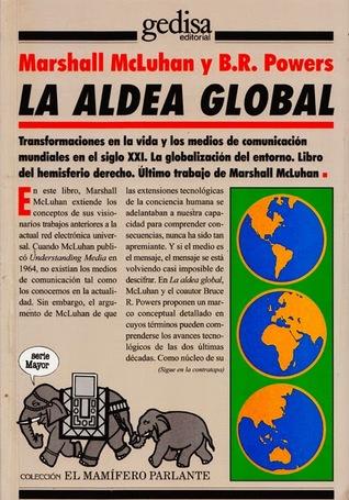 La aldea global: Transformaciones en la vida y los medios de comunicación mundiales en el siglo XXI book cover