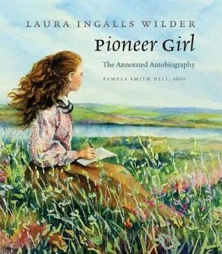 Pioneer Girl: The Annotated Autobiography book cover