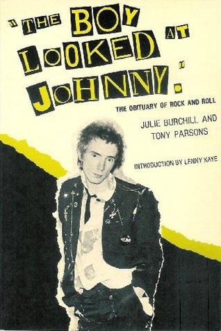 The Boy Looked at Johnny: The Obituary of Rock and Roll book cover