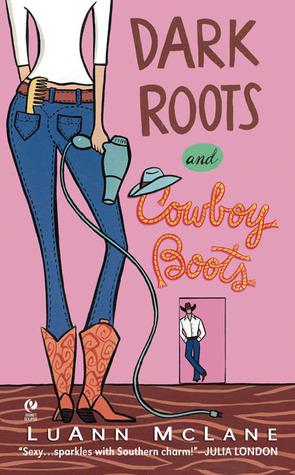 Dark Roots and Cowboy Boots book cover