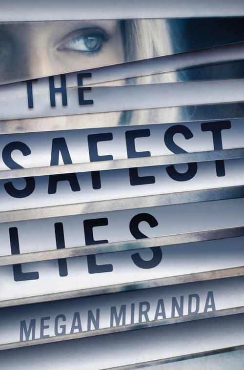 The Safest Lies