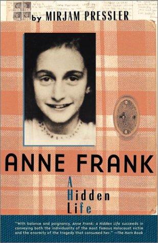 Anne Frank: A Hidden Life book cover