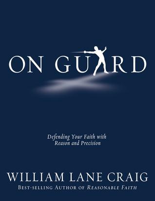 On Guard: Defending Your Faith with Reason and Precision book cover