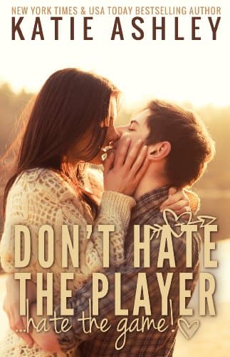 Don't Hate the Player...Hate the Game book cover