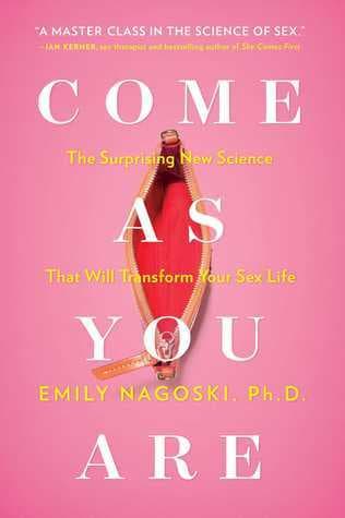 Come as You Are: The Surprising New Science that Will Transform Your Sex Life book cover
