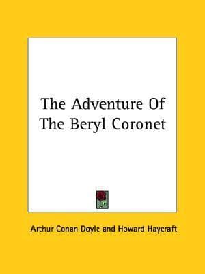 The Adventure of the Beryl Coronet: A Sherlock Holmes Short Story book cover