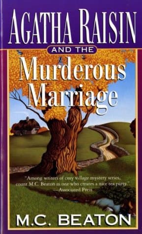 Agatha Raisin and the Murderous Marriage