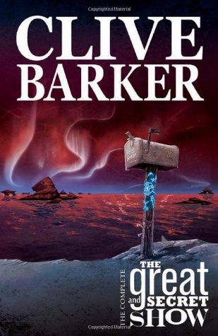 The Complete Clive Barker's The Great And Secret Show book cover