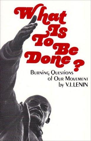 What is to Be Done?: Burning Questions of Our Movement book cover