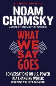 What We Say Goes: Conversations on U.S. Power in a Changing World book cover