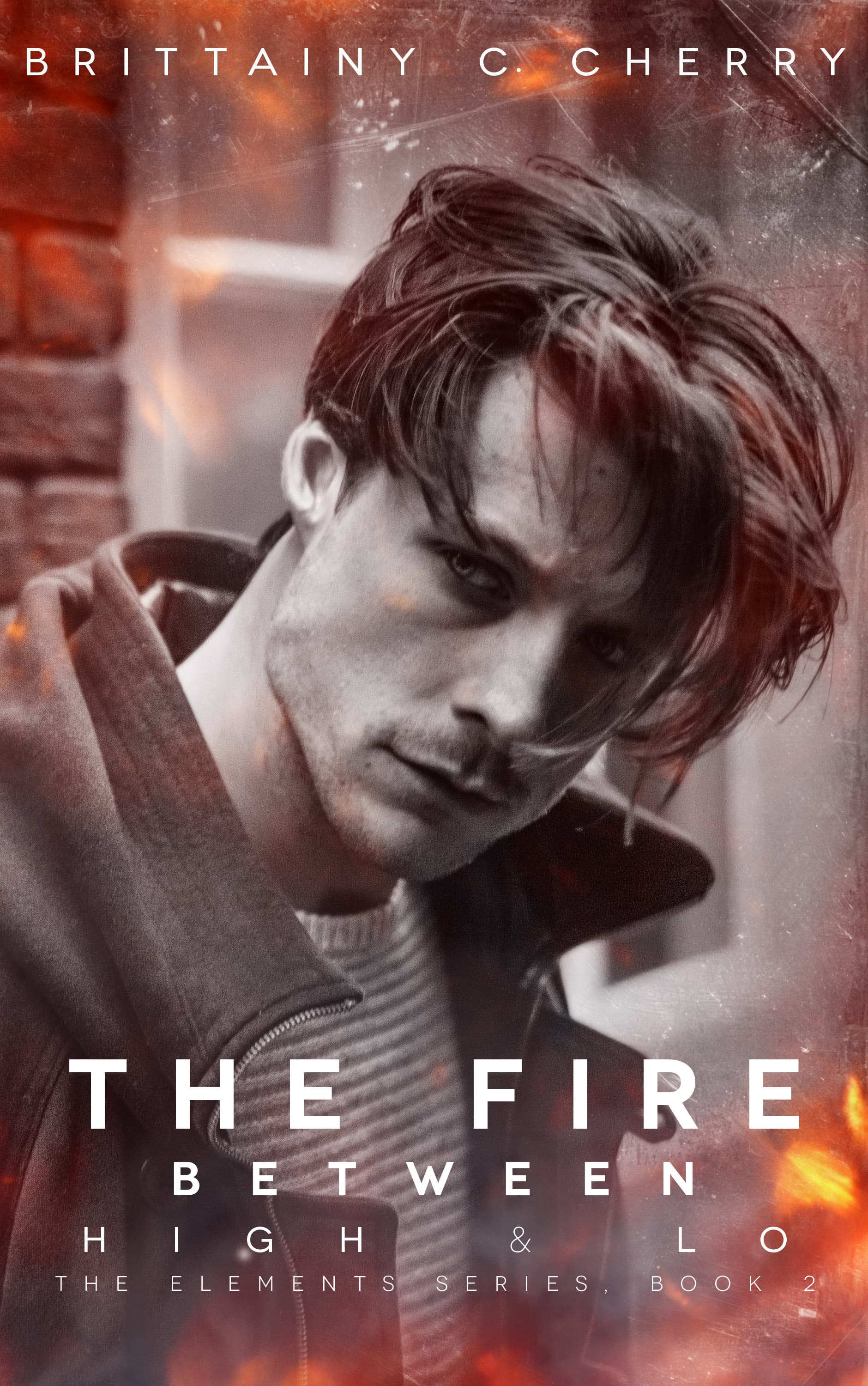The Fire Between High & Lo book cover