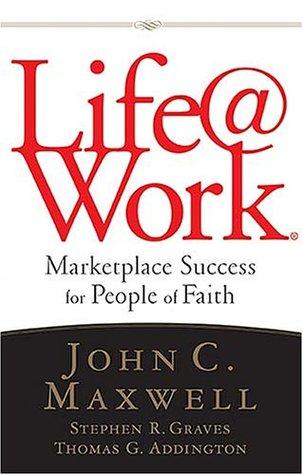 Life@work: Marketplace Success for People of Faith book cover