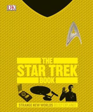 The Star Trek Book: Strange New Worlds Boldly Explained book cover