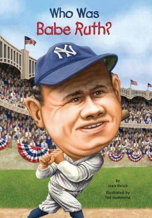 Who Was Babe Ruth? book cover