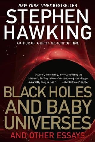 Black Holes and Baby Universes and Other Essays book cover