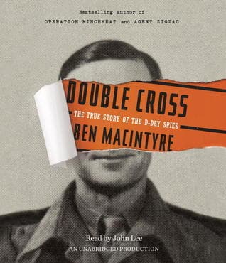 Double Cross: The True Story of the D-Day Spies book cover