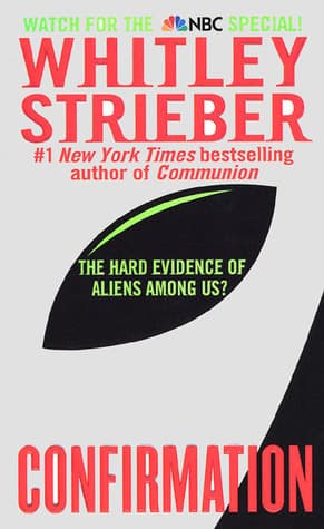 Confirmation: The Hard Evidence of Aliens Among Us book cover