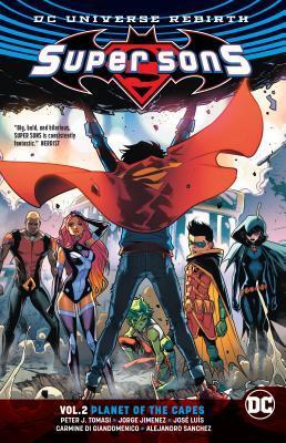 Super Sons, Volume 2: Planet Of The Capes book cover