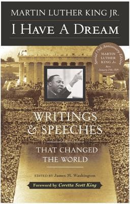 I Have a Dream: Writings and Speeches That Changed the World book cover
