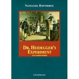 Dr. Heidegger's Experiment and Other Stories book cover