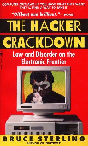 The Hacker Crackdown: Law and Disorder on the Electronic Frontier book cover