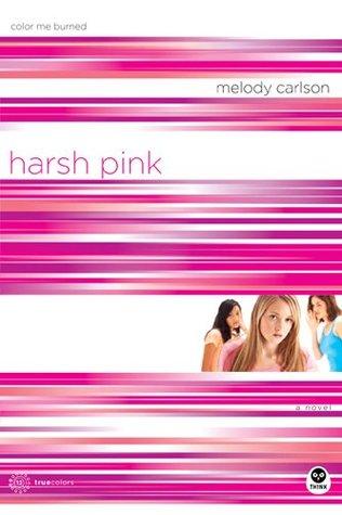 Harsh Pink: Color Me Burned book cover