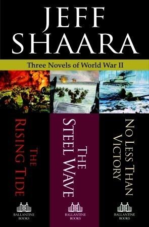 Three Novels of World War II: The Rising Tide, The Steel Wave, No Less Than Victory book cover