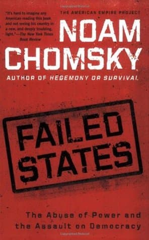 Failed States: The Abuse of Power and the Assault on Democracy book cover