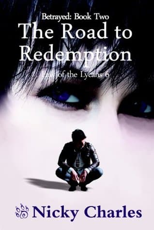 Betrayed: Book Two - The Road to Redemption