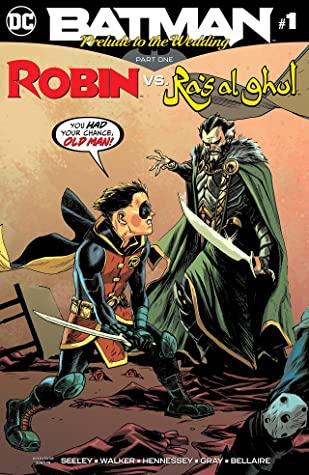 Batman: Prelude to the Wedding: Robin vs. Ra's Al Ghul #1