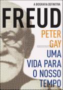 Freud: Uma Vida para Nosso Tempo book cover