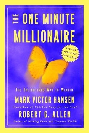 The One Minute Millionaire: The Enlightened Way to Wealth book cover