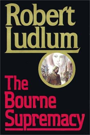 The Bourne Supremacy. Part 1 of 2 (Jason Bourne, #2.1) book cover