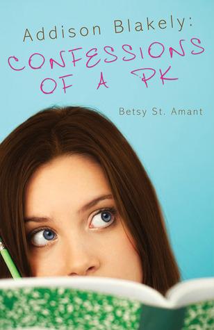 Addison Blakely: Confessions of a PK book cover