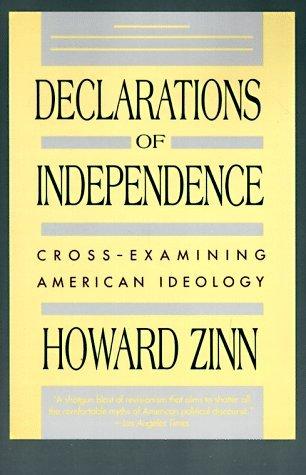 Declarations of Independence: Cross-Examining American Ideology book cover