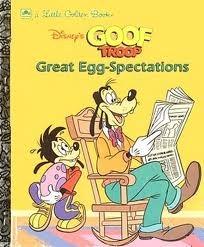 Great Egg-Spectations (Disney's Goof Troop) book cover