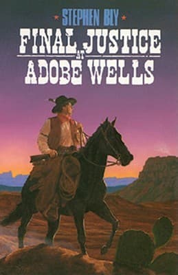 Final Justice at Adobe Wells book cover