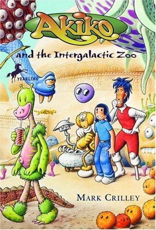 Akiko and the Intergalactic Zoo book cover