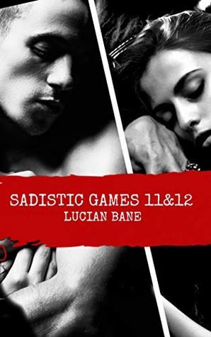 Sadistic Games Book 11 & 12: Sadistic Games book cover