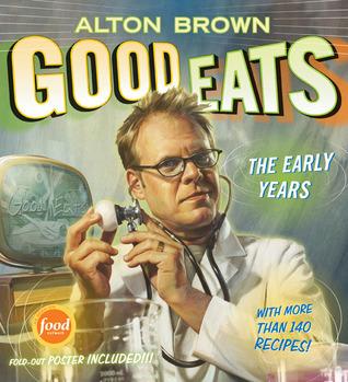 Good Eats: The Early Years book cover