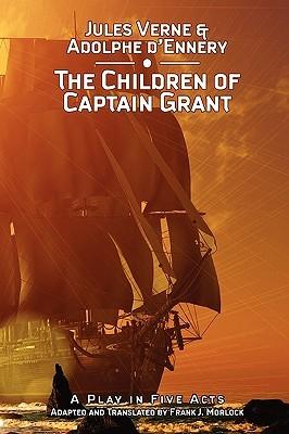 The Children of Captain Grant: A Play in Five Acts book cover