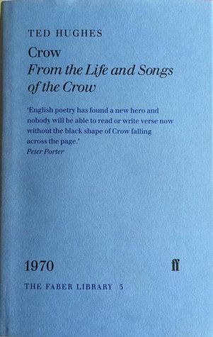 Crow: From the Life and Songs of the Crow (Faber Library) book cover