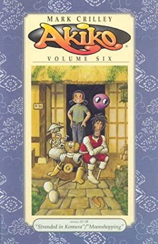 Akiko, Volume 6: Stranded in Komura / Moonshopping book cover