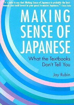 Making Sense of Japanese: What the Textbooks Don't Tell You book cover