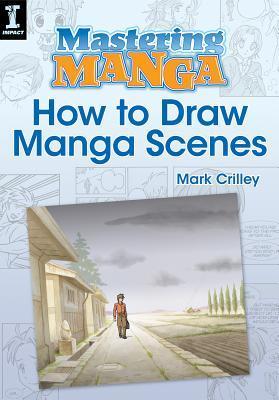 Mastering Manga, How to Draw Manga Scenes book cover