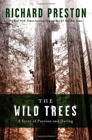 The Wild Trees: A Story of Passion and Daring book cover