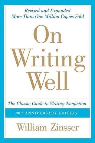 On Writing Well: The Classic Guide to Writing Nonfiction book cover