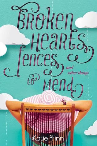 Broken Hearts, Fences, and Other Things to Mend