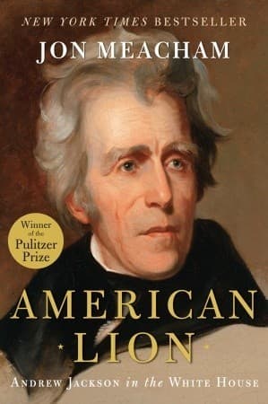 American Lion: Andrew Jackson in the White House book cover