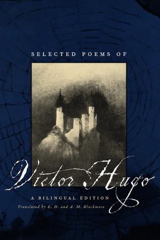 Selected Poems of Victor Hugo: A Bilingual Edition book cover